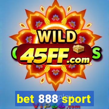 bet 888 sport